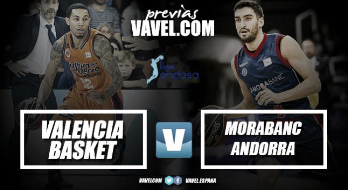 Previa Valencia Baket Club vs MoraBanc Andorra: cuando Europa se convierte en un "rompepiernas"