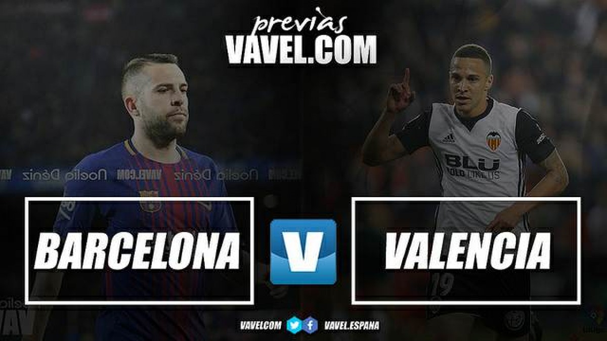 Previa FC Barcelona - Valencia CF: el partidazo de la jornada
