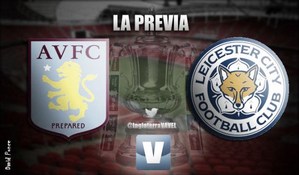 Aston Villa - Leicester City: la FA Cup como salvación