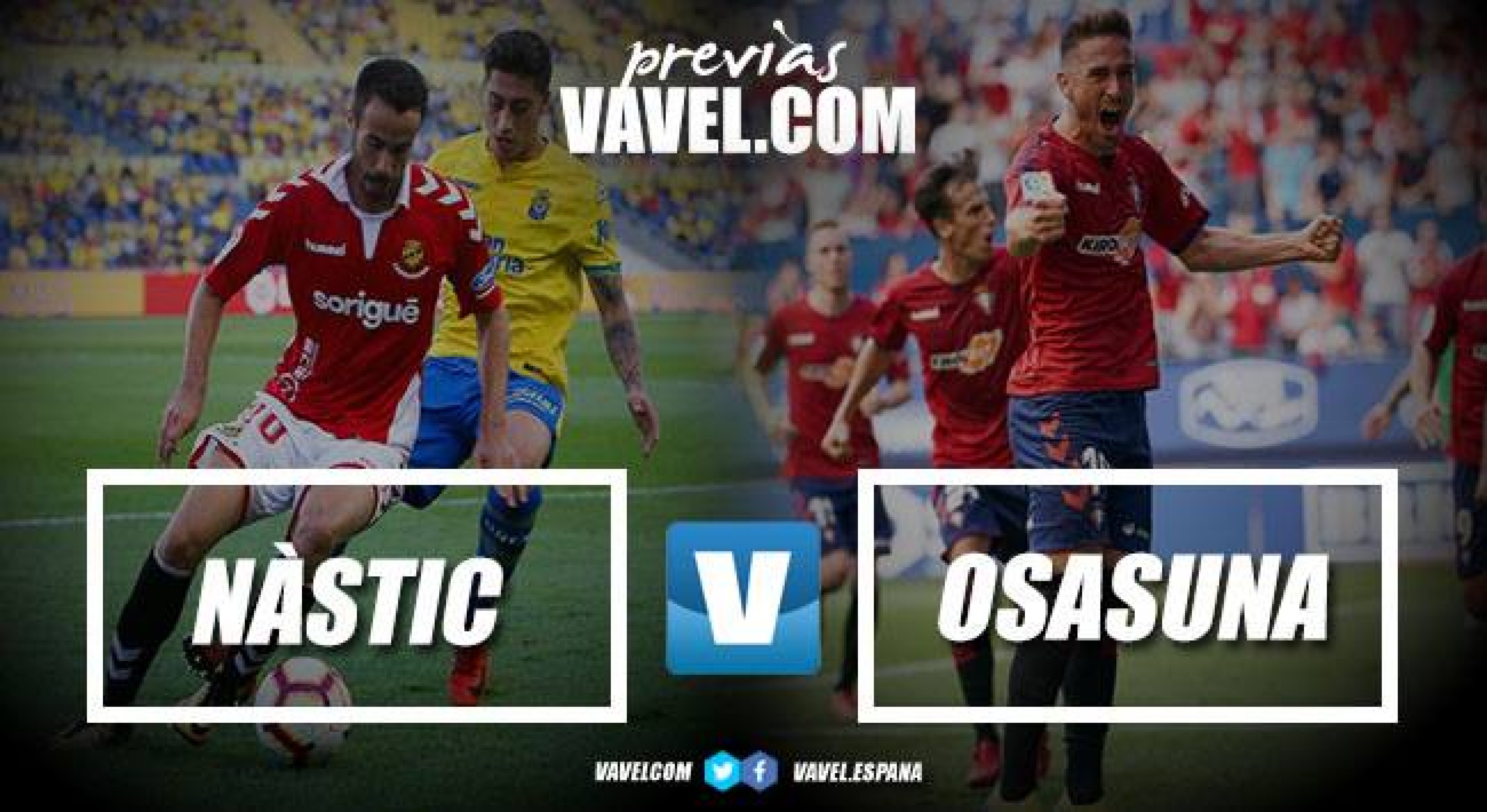 Previa Nàstic de Tarragona - Osasuna: ¿Llegará la victoria?