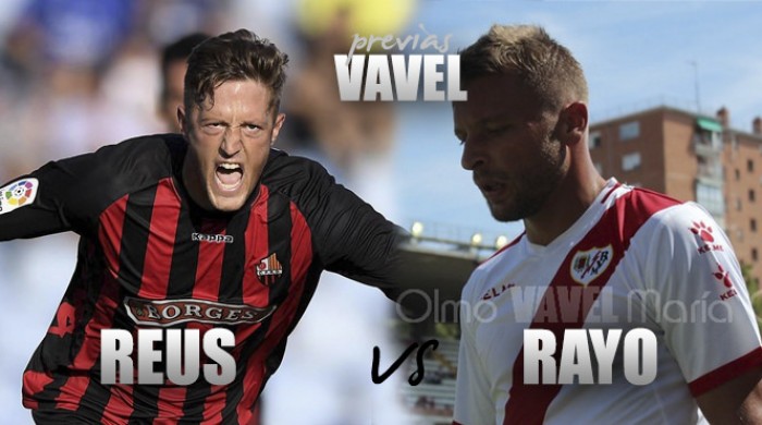 CF Reus – Rayo Vallecano: Que pase el siguiente histórico