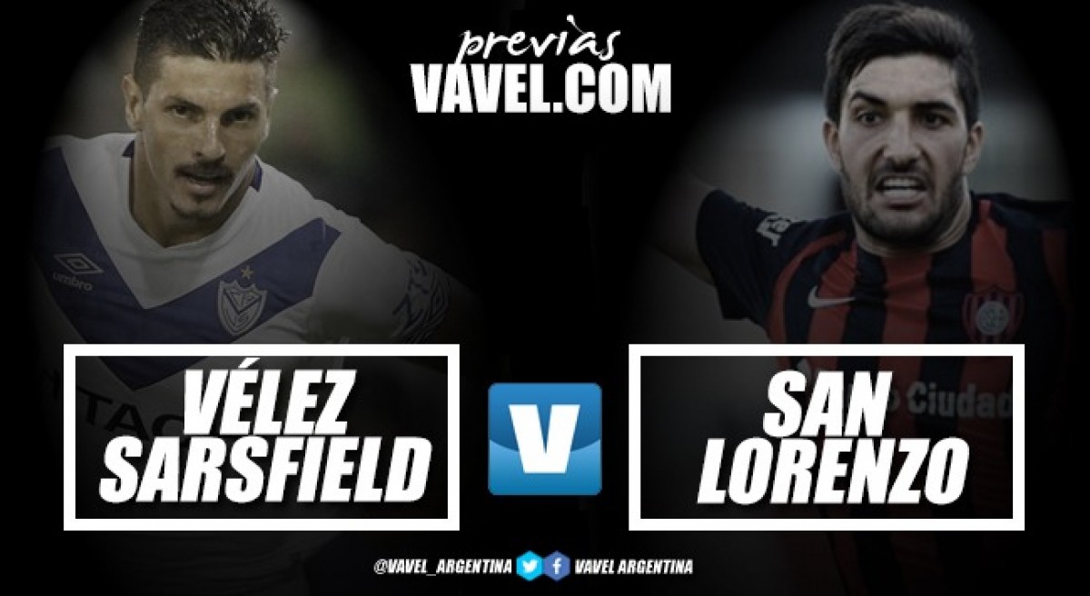Previa Vélez Sarsfield - San Lorenzo: dos objetivos totalmente distintos