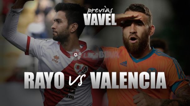Rayo Vallecano - Valencia: con sed de 'vendetta'
