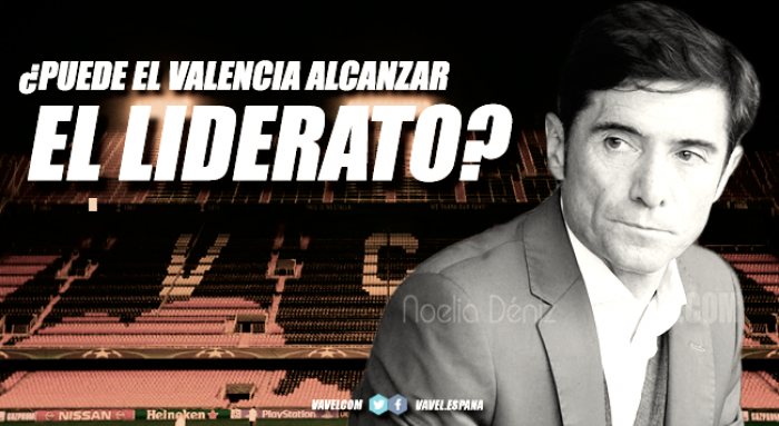 ¿Puede el Valencia alcanzar el liderato?
