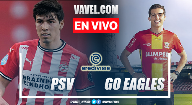 Goles y resumen del PSV 2-0 Go Ahead Eagles en Eredivisie