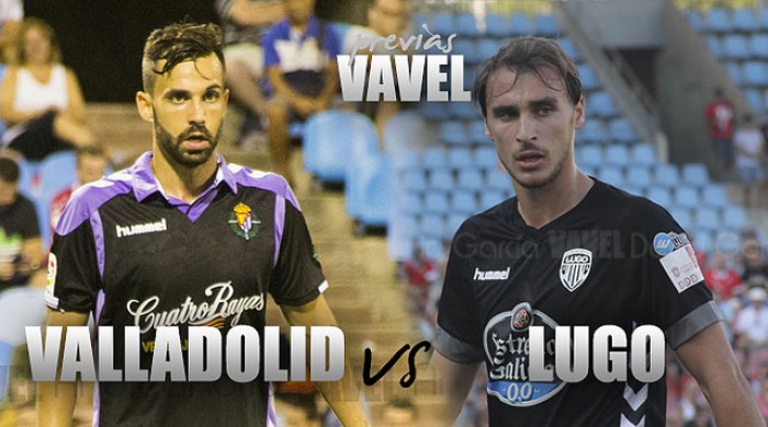 Previa Real Valladolid - CD Lugo: algo más que tres puntos