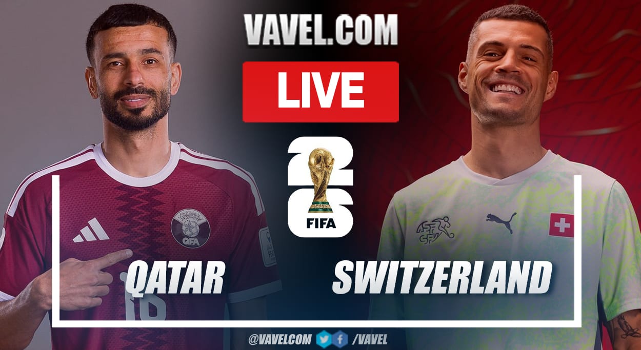 Qatar vs Switzerland LIVE Score Updates in 2026 FIFA World Cup Match