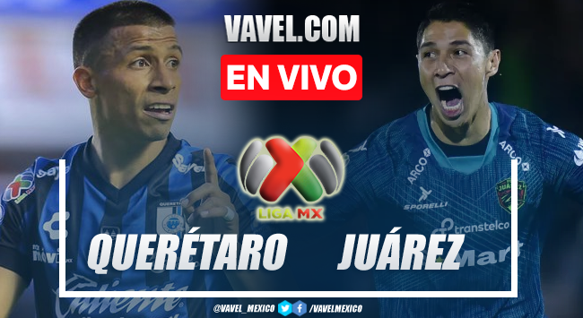 Goles y resumen: Querétaro 4-0 Juárez en Liga MX
