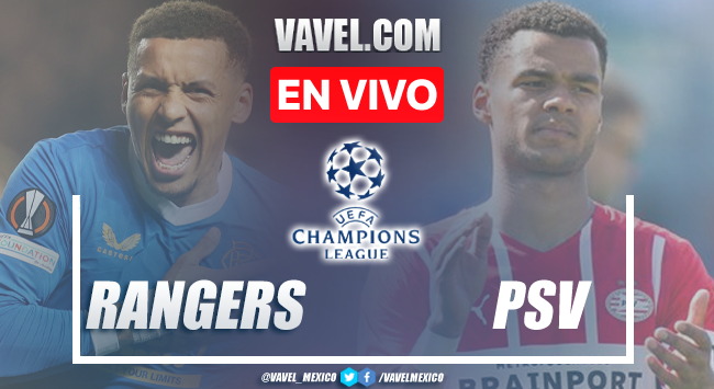 Rangers vs PSV EN VIVO: ¿Cómo ver la retransmisión online por TV de la fase de clasificación de la UEFA Champions League?  |  16/08/2022