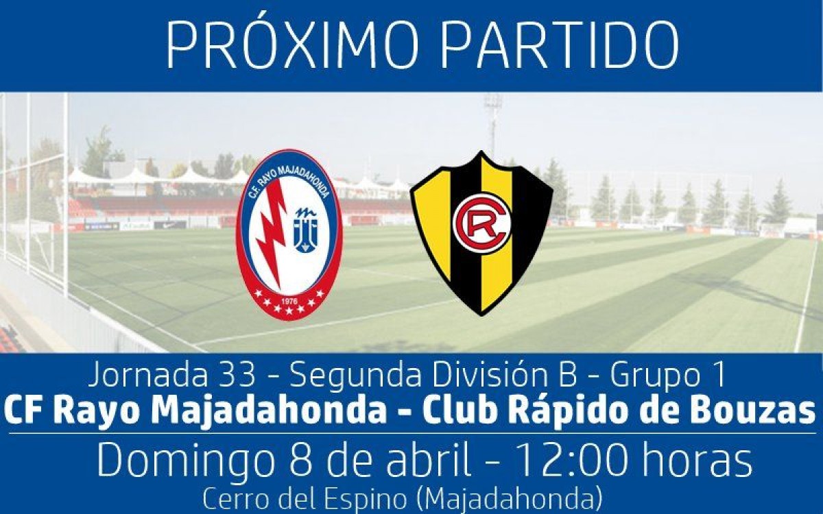 Rayo Majadahonda- Rápido de Bouzas: final en el Cerro del Espino Rayo Majadahonda- Rápido de Bouzas: final en el Cerro del Espino