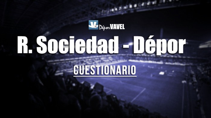 Encuesta VAVEL: Real Sociedad - RC Deportivo