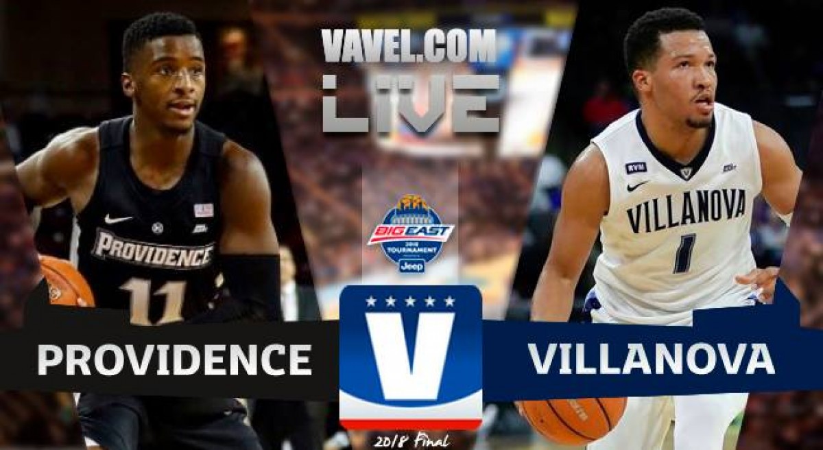 Providence vs Villanova Live Stream Score and Updates of 2018 Big East Final