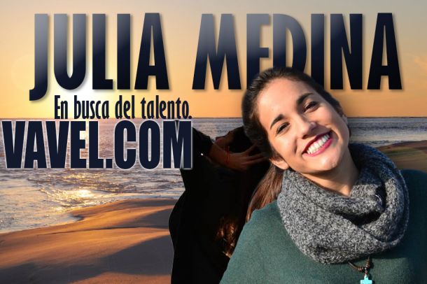 En busca del talento: Julia Medina