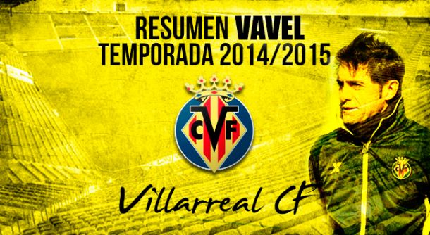 Resumen temporada 2014/15 del Villarreal: un torbellino de caos que impacta en Europa