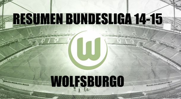 Resumen temporada 2014/2015 del Wolfsburgo: grande de Alemania