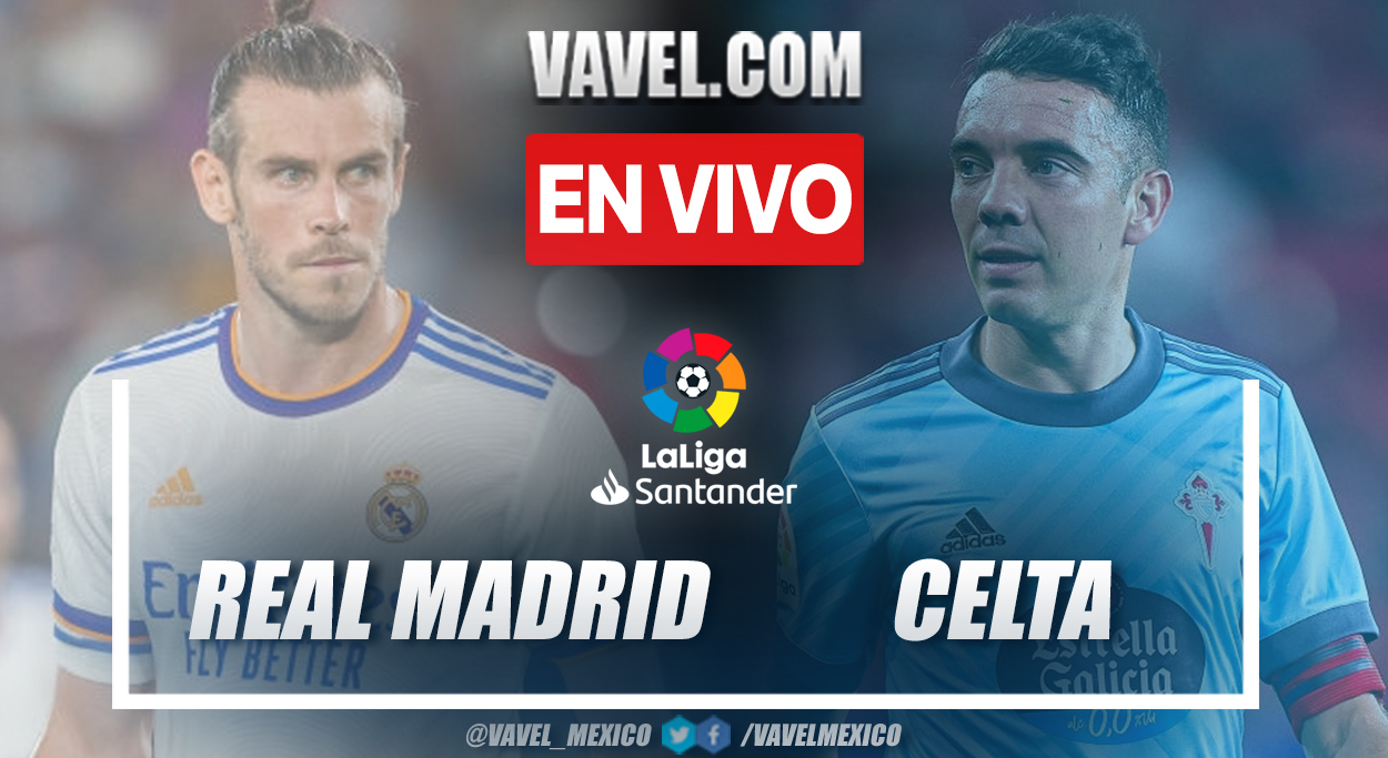 Resumen y goles: Real Madrid 5-2 Celta de Vigo en LaLiga 2021-22 Resumen y goles: Real Madrid 5-2 Celta de Vigo en LaLiga 2021-22