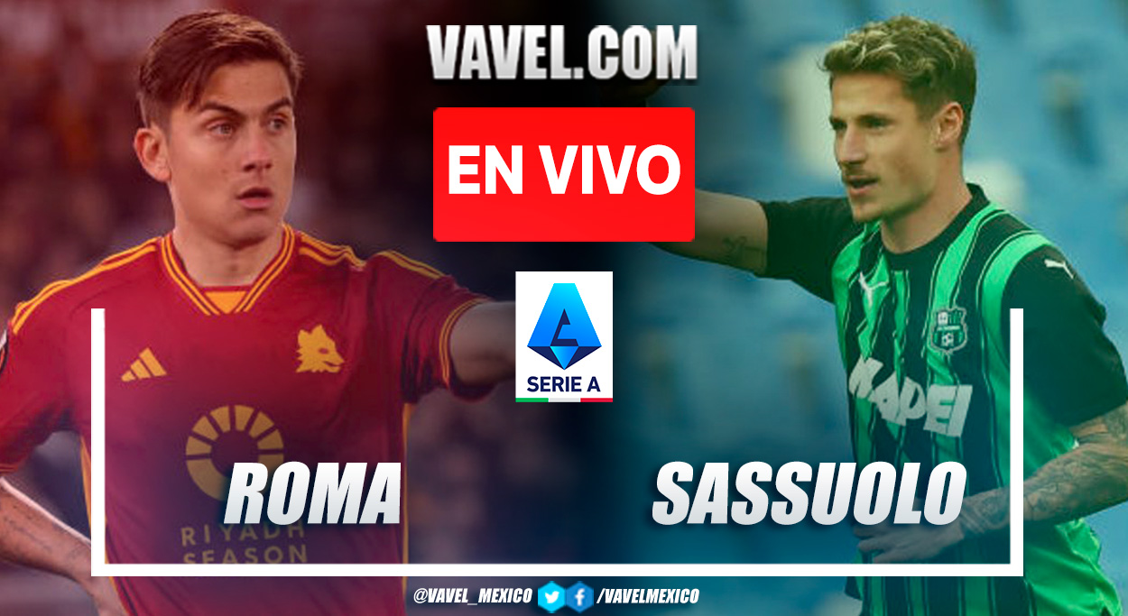 Roma vs Sassuolo EN VIVO: Comienza el partido (0-0) | 17/03/2024