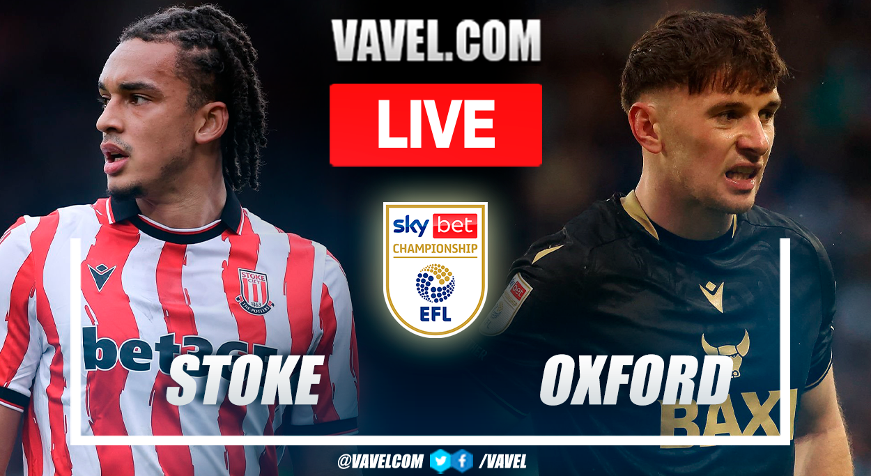 Stoke City vs Oxford United LIVE Score Updates in EFL Championship Match