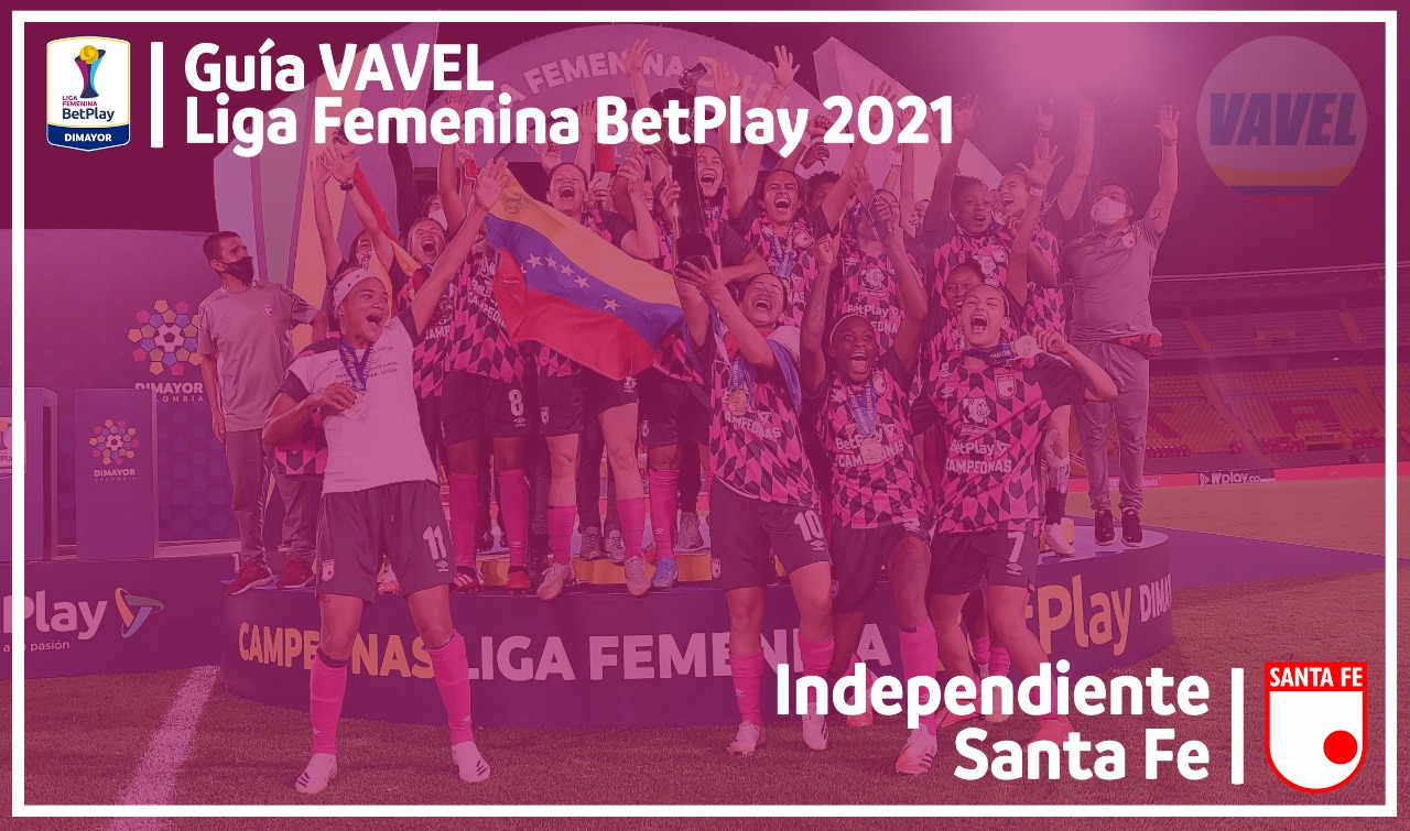 Guía VAVEL Liga BetPlay Femenina
2021: Independiente Santa Fe