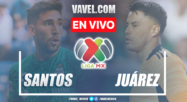 Goles y resumen del Santos 2-0 Juárez en la Liga MX