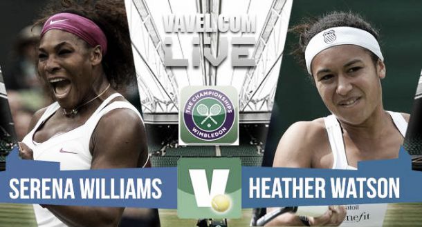 Resultado Serena Williams - Heather Watson en Wimbledon 2015 (2-1)