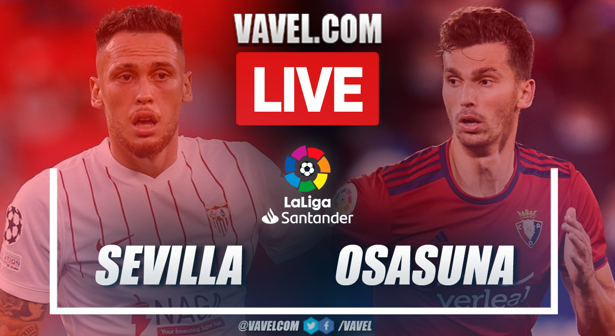Highlights and goals: Sevilla 2-0 Osasuna in LaLiga 2021-22 Highlights and goals: Sevilla 2-0 Osasuna in LaLiga 2021-22