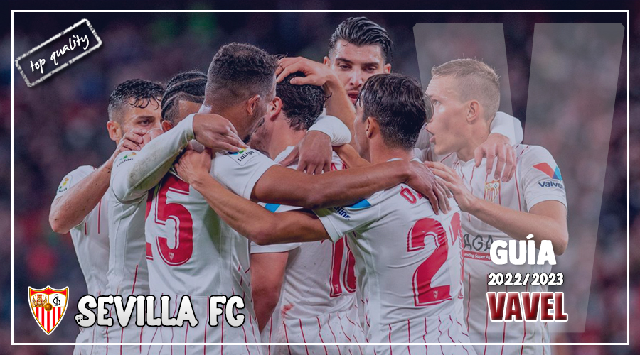 Guía VAVEL LaLiga 22/23: Sevilla FC, un proyecto con ansias de títulos