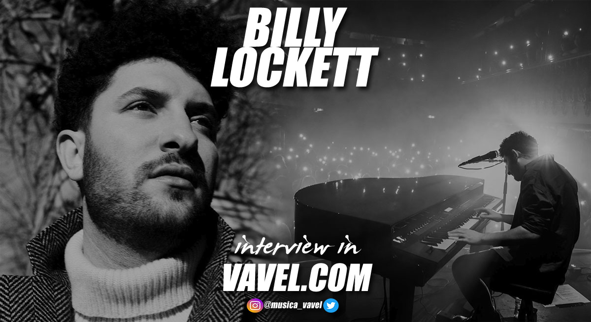 Interview. Billy Lockett "I would like to be listened to just when the sun is setting"