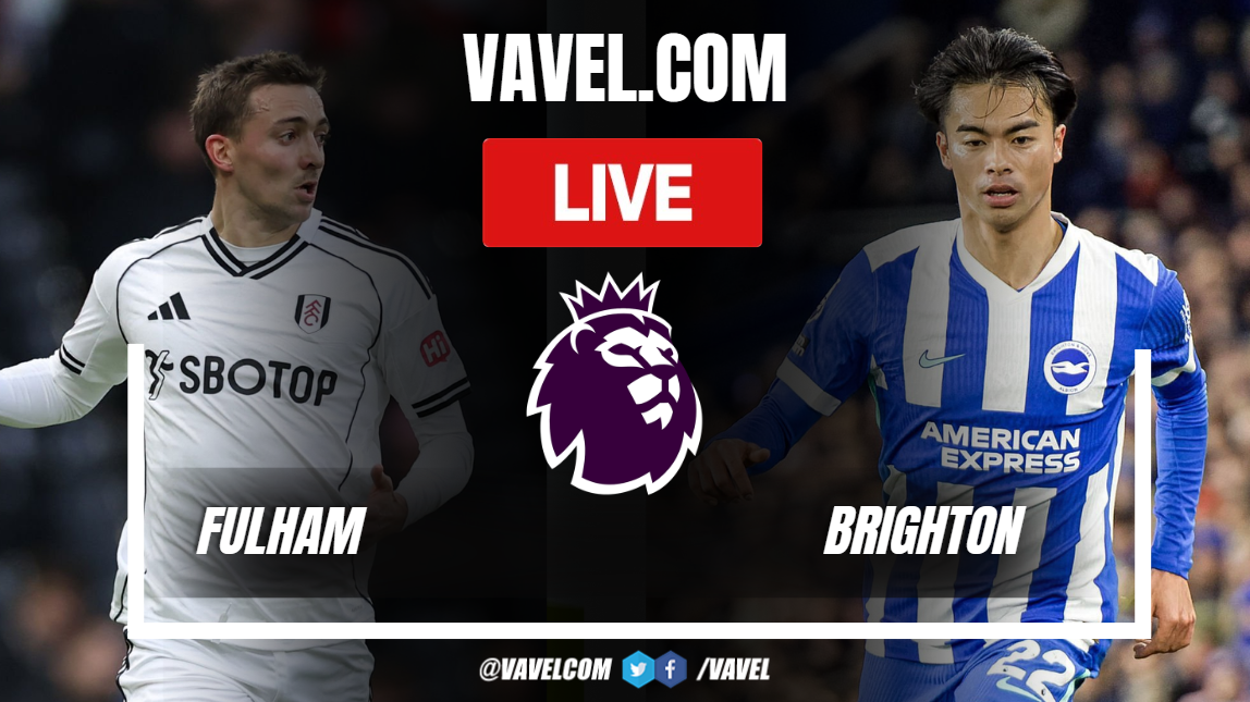 Fulham vs Brighton LIVE Score Updates in Premier League Match