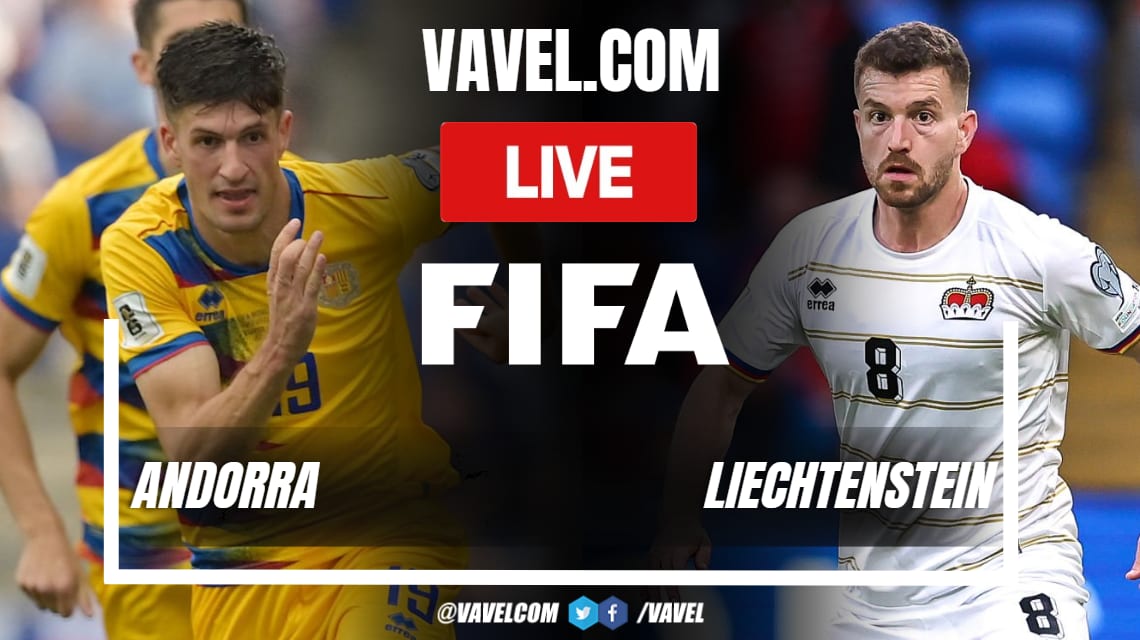Andorra vs Liechtenstein LIVE Score Updates: Second half underway (0-0)