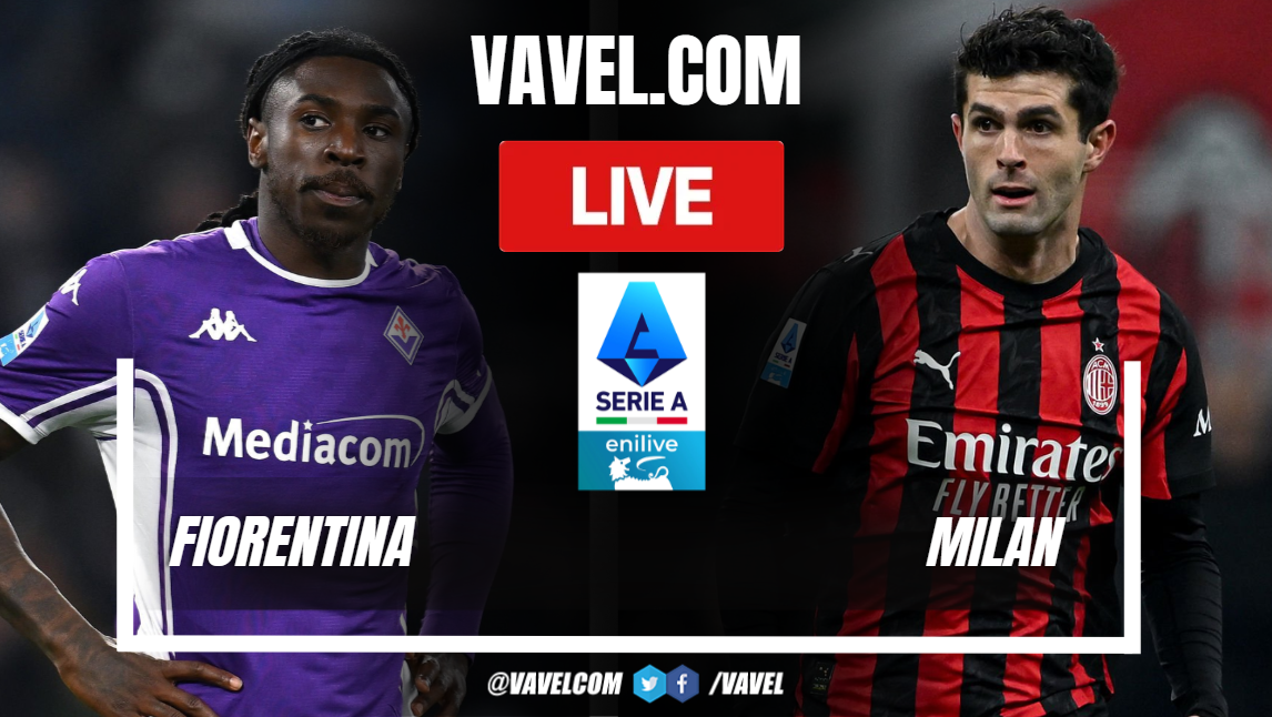 Fiorentina vs AC Milan LIVE Score Updates in Serie A Match