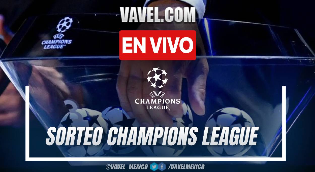 UEFA Champions League EN VIVO y cómo ver transmisión TV online sorteo