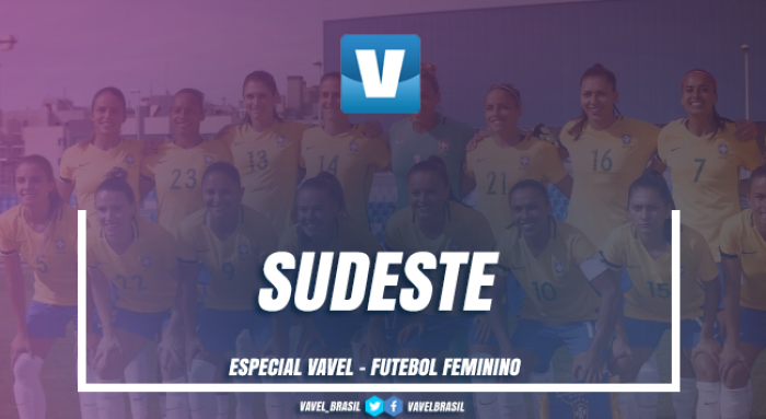 Especial VAVEL Futebol Feminino 2017: Sudeste