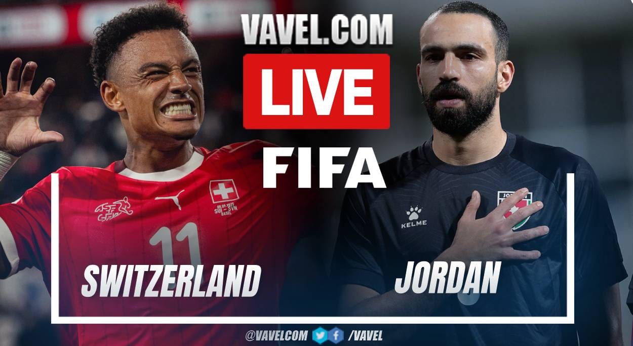 Switzerland vs Jordan LIVE Score Updates in Friendly Match