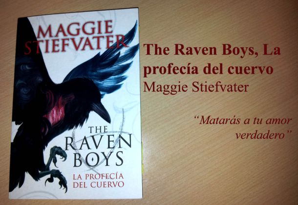 The Raven Boys: La profecía del cuervo, de Maggie Stiefvater