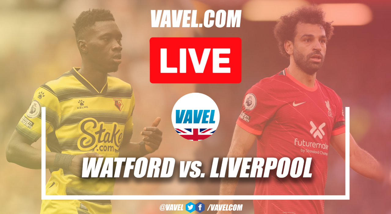 Goals And Highlights Watford 0 5 Liverpool In Premier League 2021 18 10 2021 Vavel International