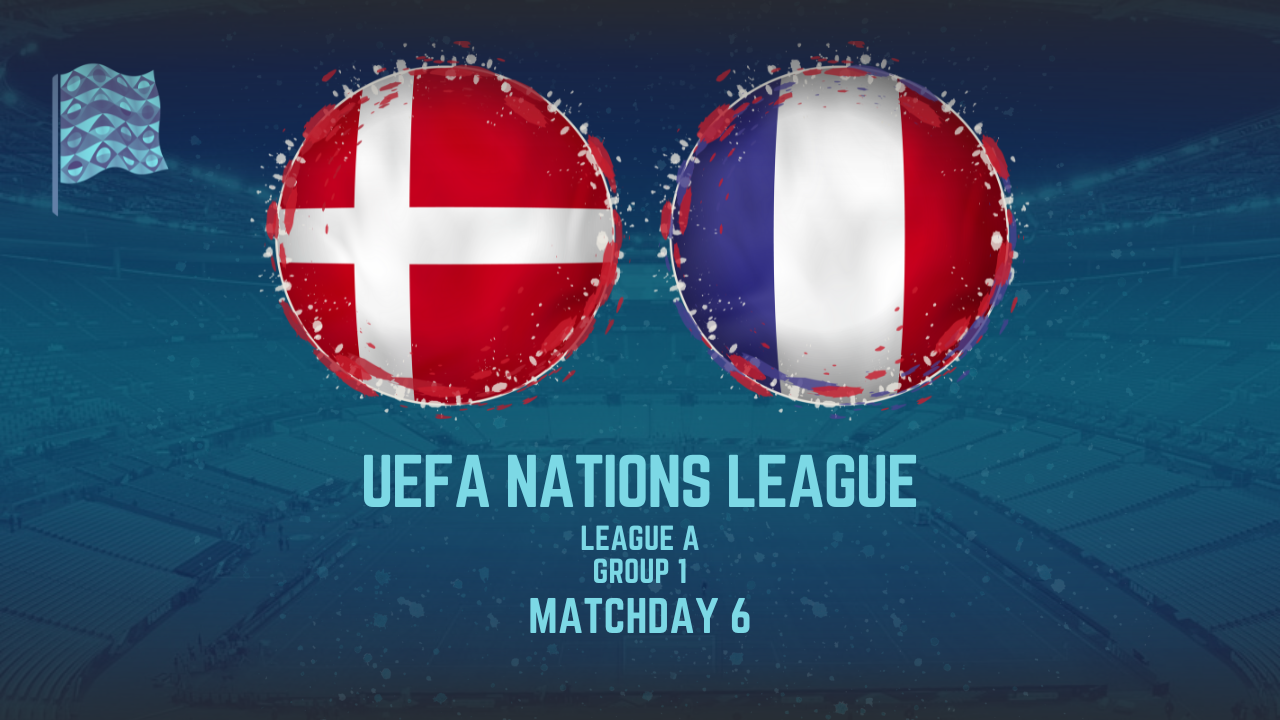 Denmark vs. France: UEFA Nations League Preview, Matchday 6, 2022