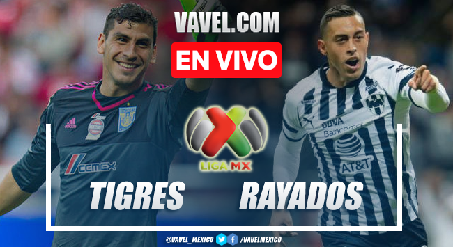 Goles y resumen del Tigres 2-0 Monterrey en Liga MX