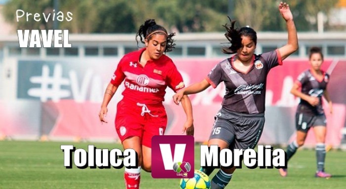 Previa Toluca - Morelia Femenil: En busca de orientar el camino