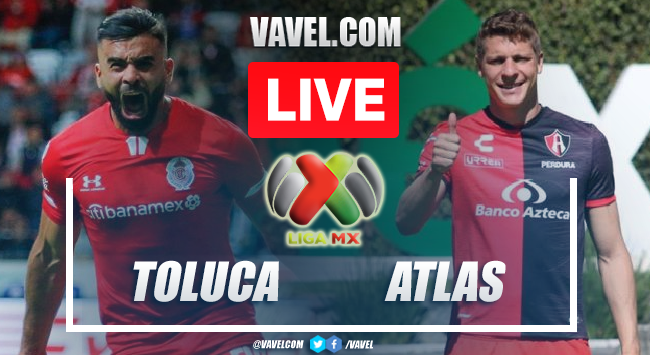 Toluca vs Atlas: Live Score Updates (2-4)
