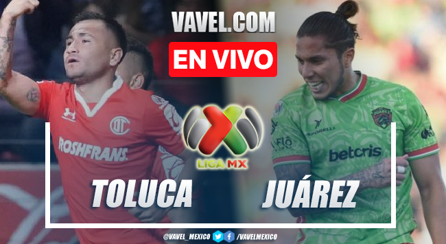 Goles y resumen del Toluca 3-0 FC Juárez en Liga MX 2022