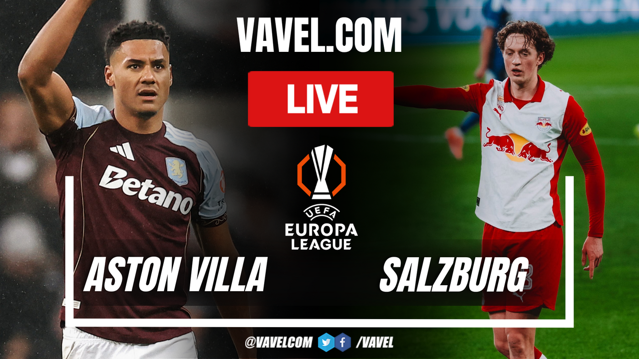 Aston Villa vs Salzburg LIVE Score Updates in UEFA Europa League