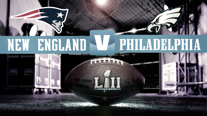Previa Super Bowl LII: New England vs Philadelphia