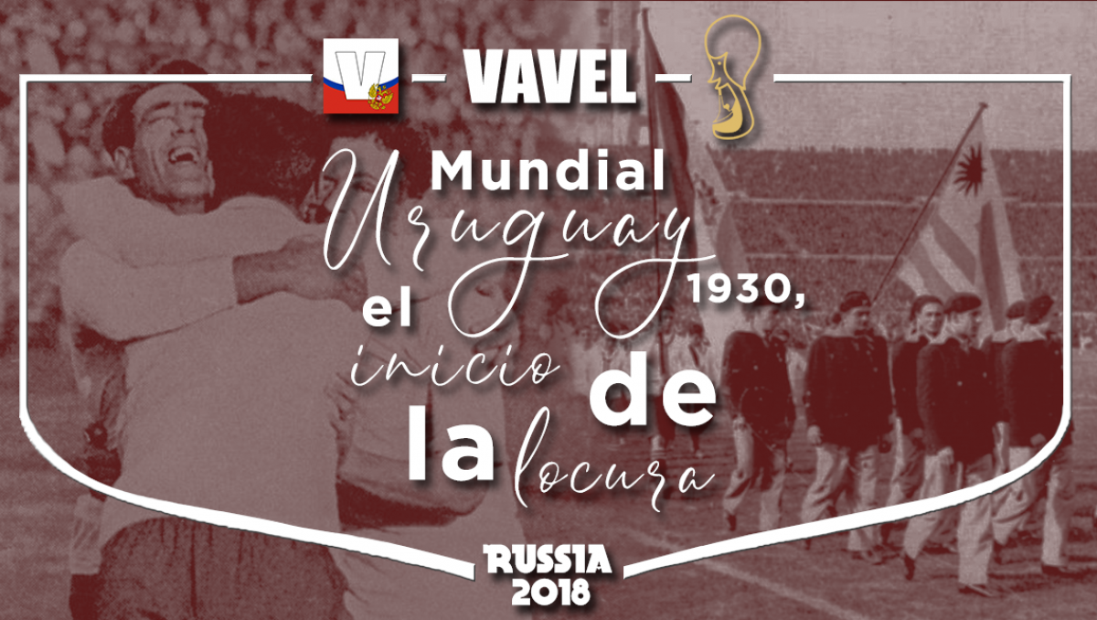 Uruguay 1930, el primer Mundial de la historia