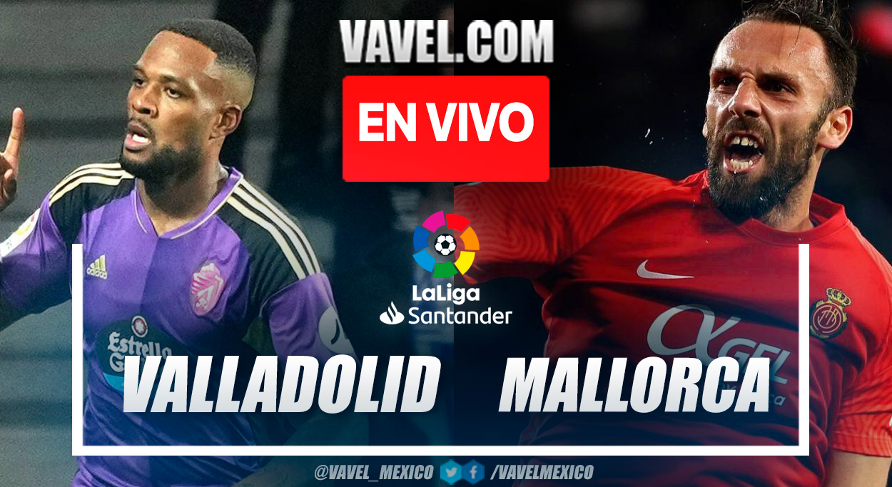 Resumen y goles del Valladolid 3-3 Mallorca en LaLiga