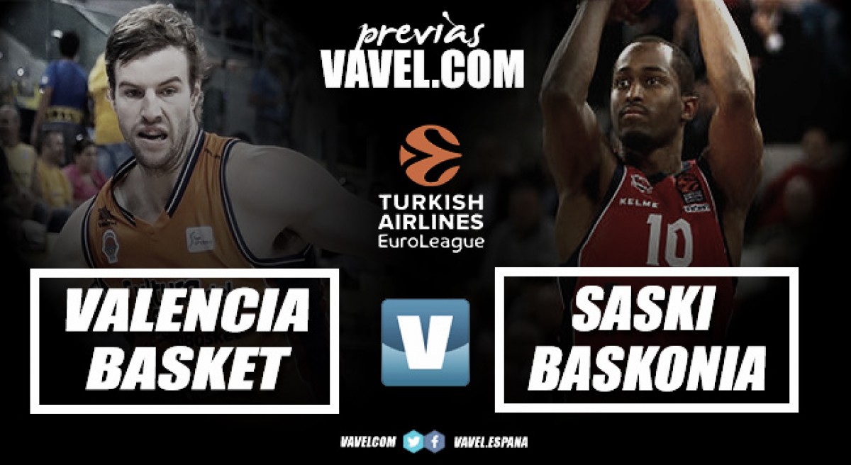 Previa Valencia Basket - Baskonia: el retorno del rey a la Fonteta