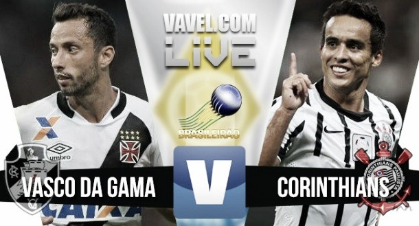 Resultado Vasco x Corinthians  no Brasilerão hoje (1-1)