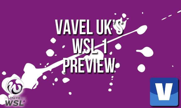 WSL 1 Week 1 Preview: Women's Super League 1 returns amidst Notts County folding