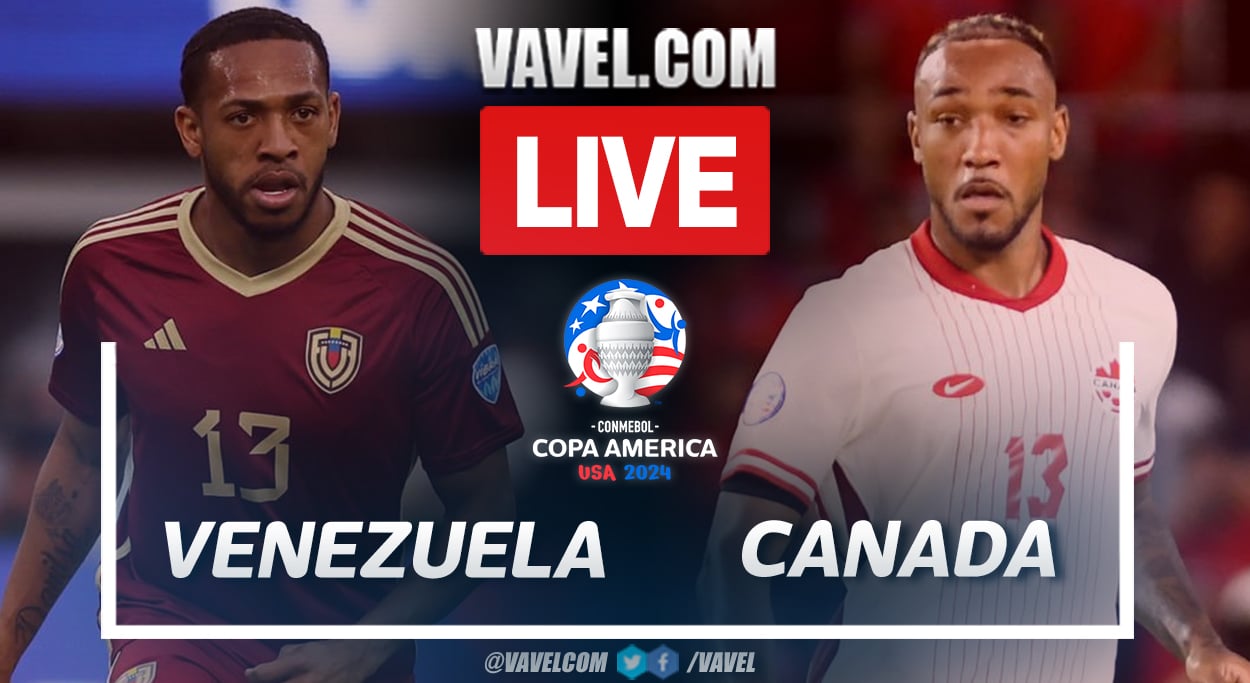 Summary: Venezuela 1(3)-1(4) Canada in Copa America 2024 | July 5, 2024 -  VAVEL USA