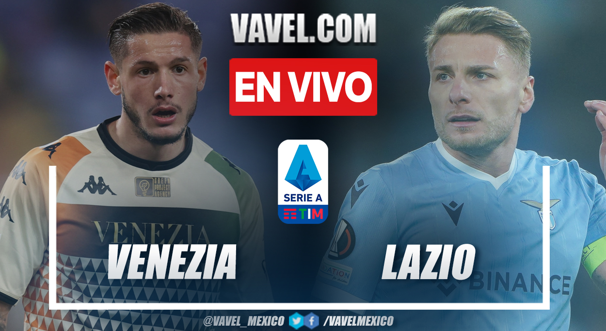 Resumen y goles: Venezia 1-3 Lazio en Serie A 2021-22